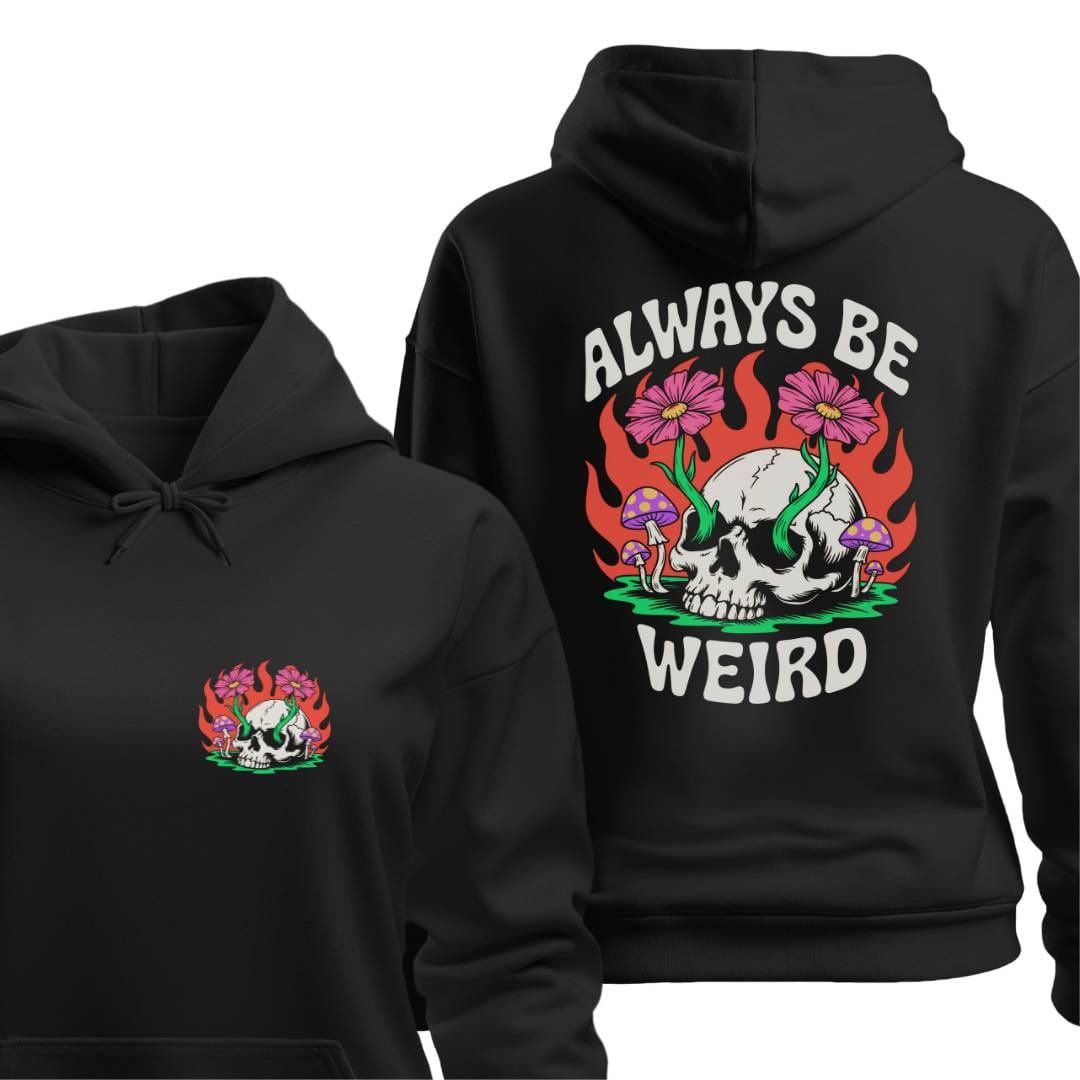 Hoodie Black / S Always Be Weird Hoodie