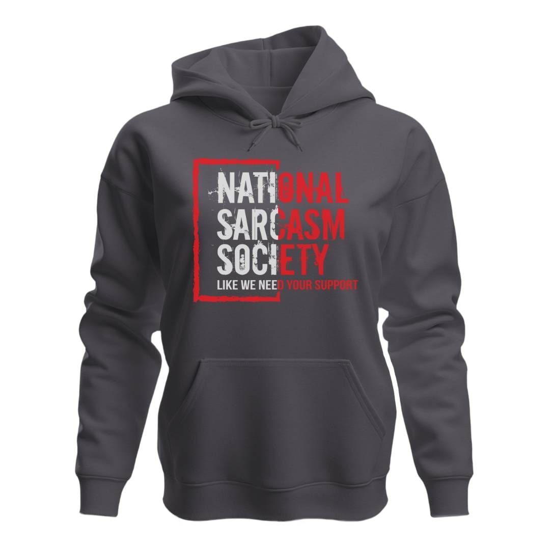Hoodie Charcoal / S NATIONAL SARCASM SOCIETY HOODIE