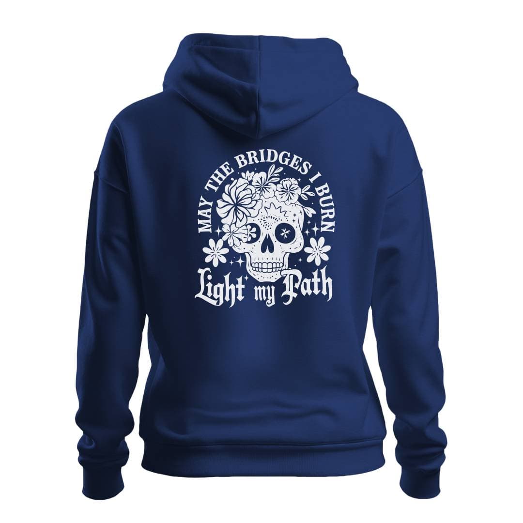 Hoodie MAY THE BRIDGES I BURN HOODIE