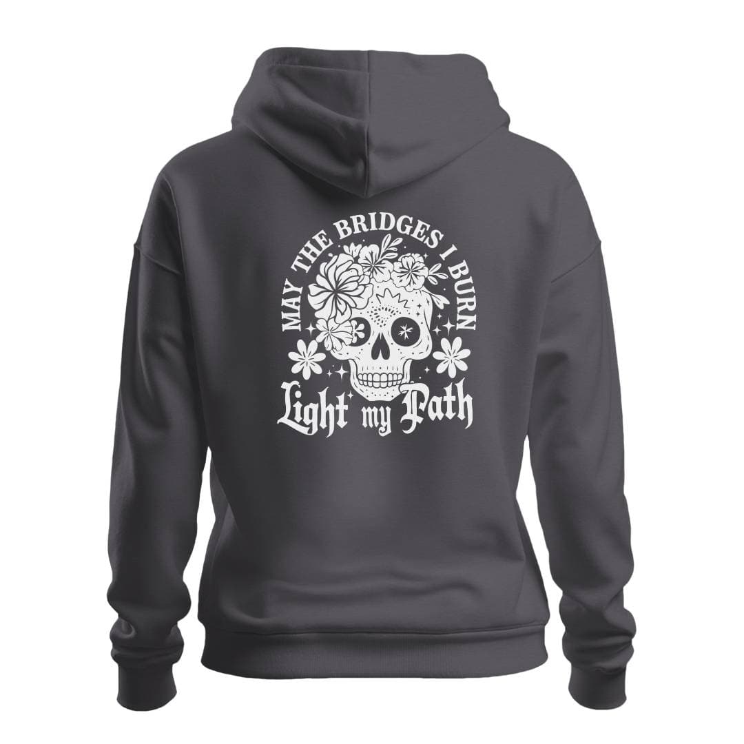 Hoodie MAY THE BRIDGES I BURN HOODIE