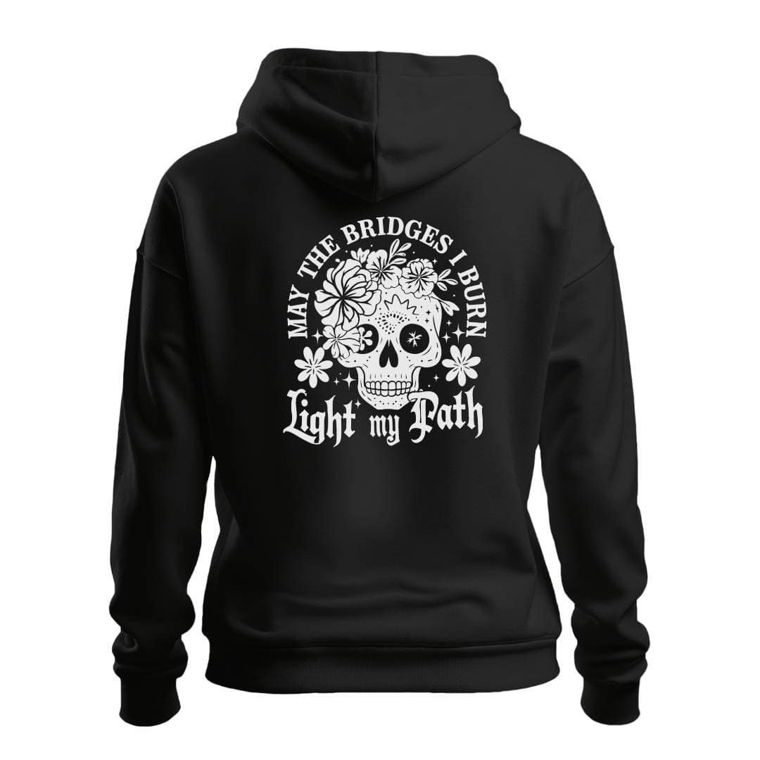 Hoodie MAY THE BRIDGES I BURN HOODIE