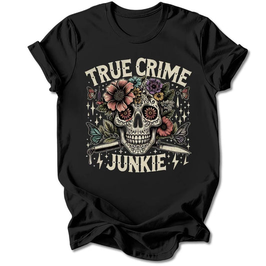 T-Shirt Black / S TRUE CRIME JUNKIE T-SHIRT