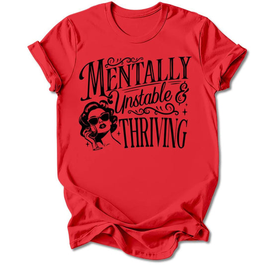 T-Shirt Red / S MENTALLY UNSTABLE T-SHIRT