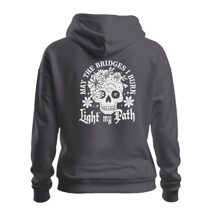 Hoodie MAY THE BRIDGES I BURN HOODIE