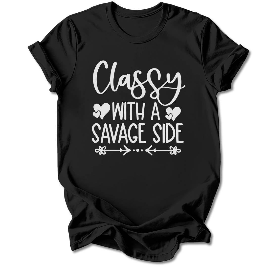 T-Shirt Black / S Classy With A Savage Side T-Shirt
