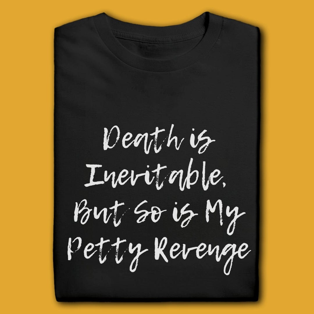 T-Shirt Black / S DEATH IS INEVITABLE T-SHIRT