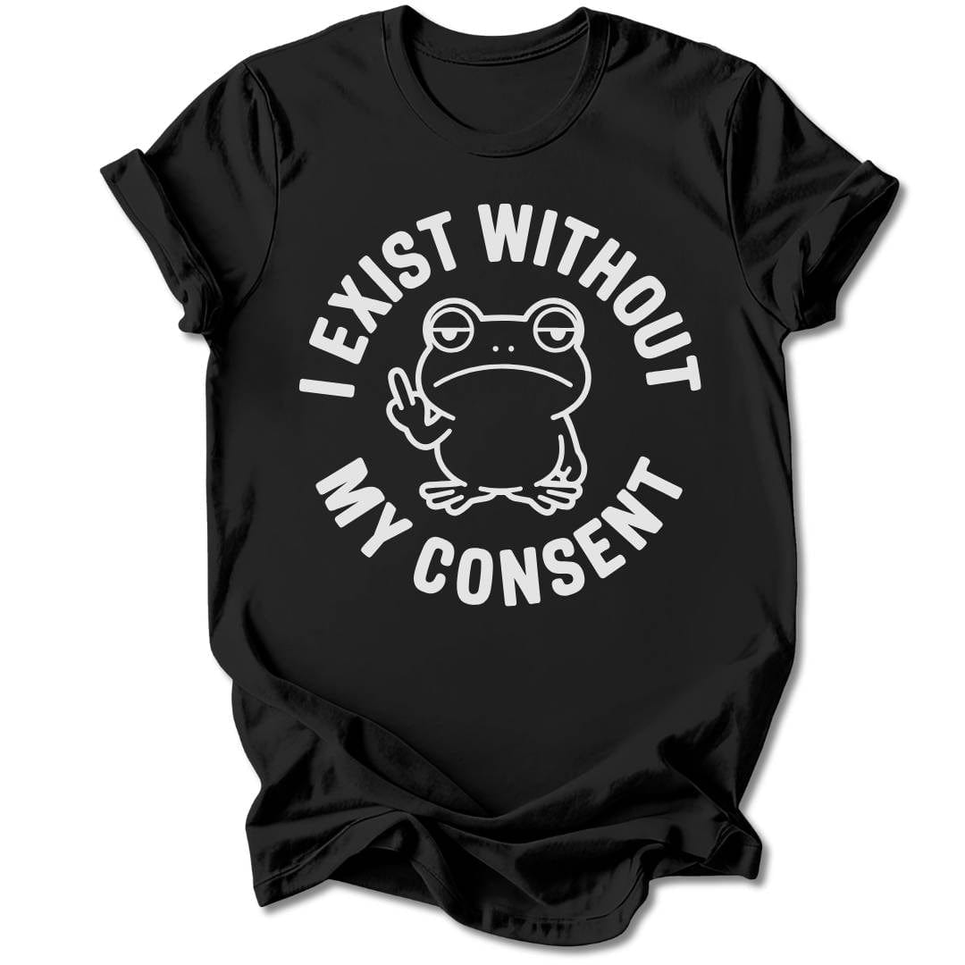 T-Shirt Black / S I Exist Without My Permission T-Shirt