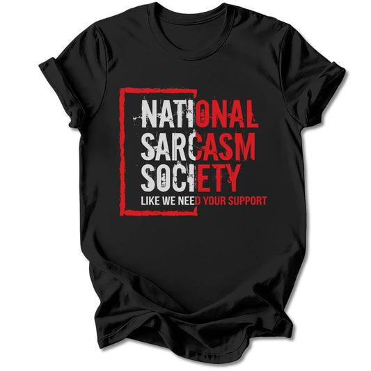 T-Shirt Black / S National Sarcasm Society T-Shirt