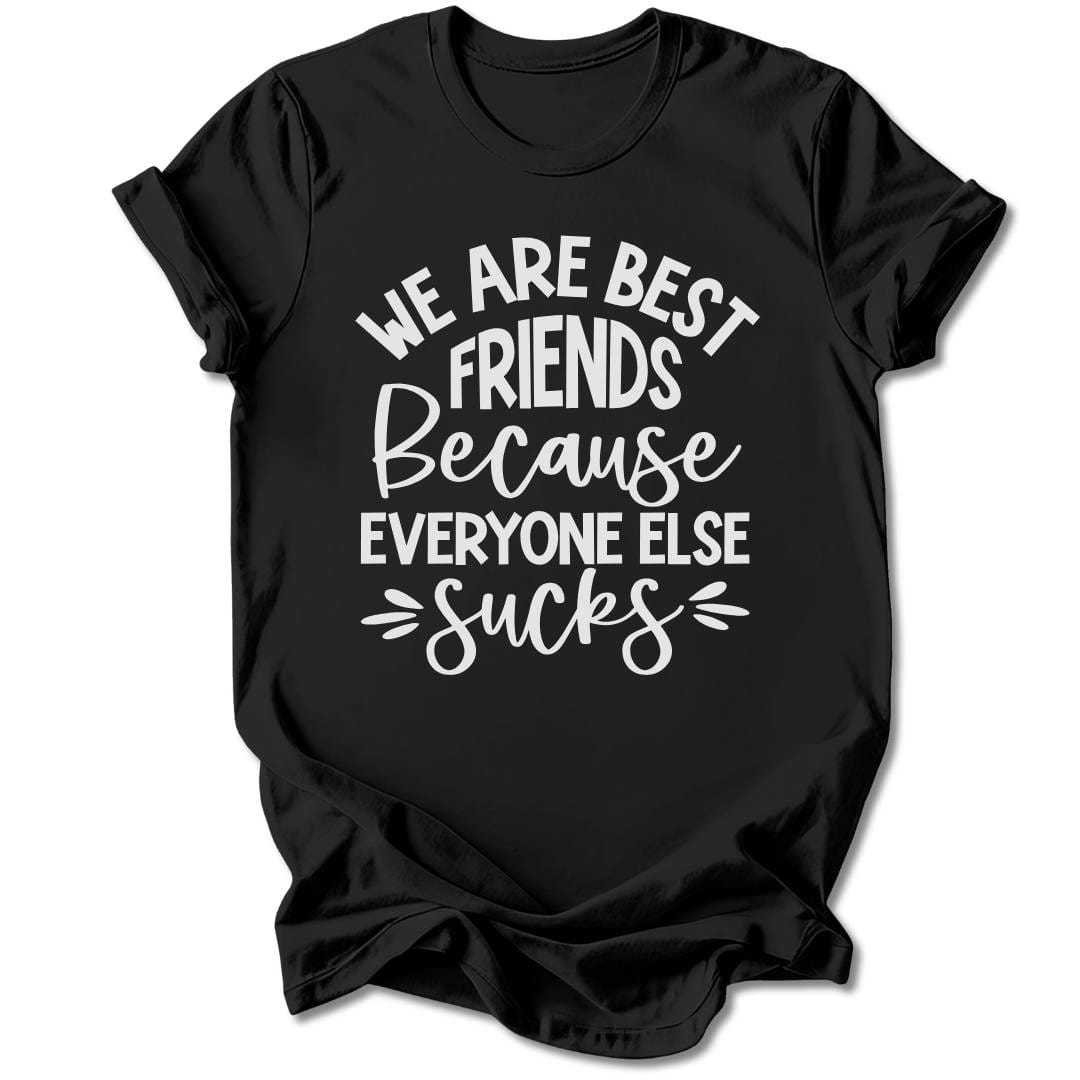 T-Shirt Black / S We Are Best Friends T-Shirt