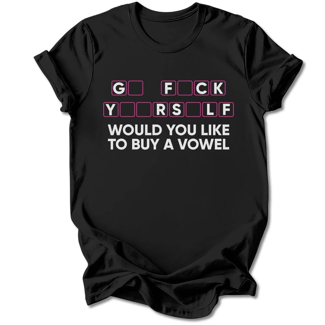T-Shirt Black / S Would You Like To Buy A Vowel T-Shirt