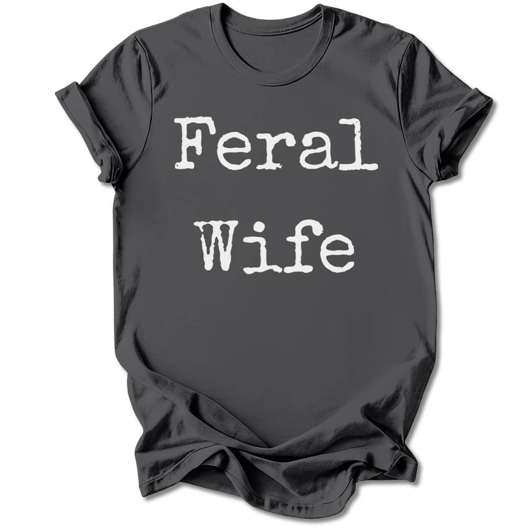 T-Shirt Charcoal / S FERAL WIFE T-SHIRT