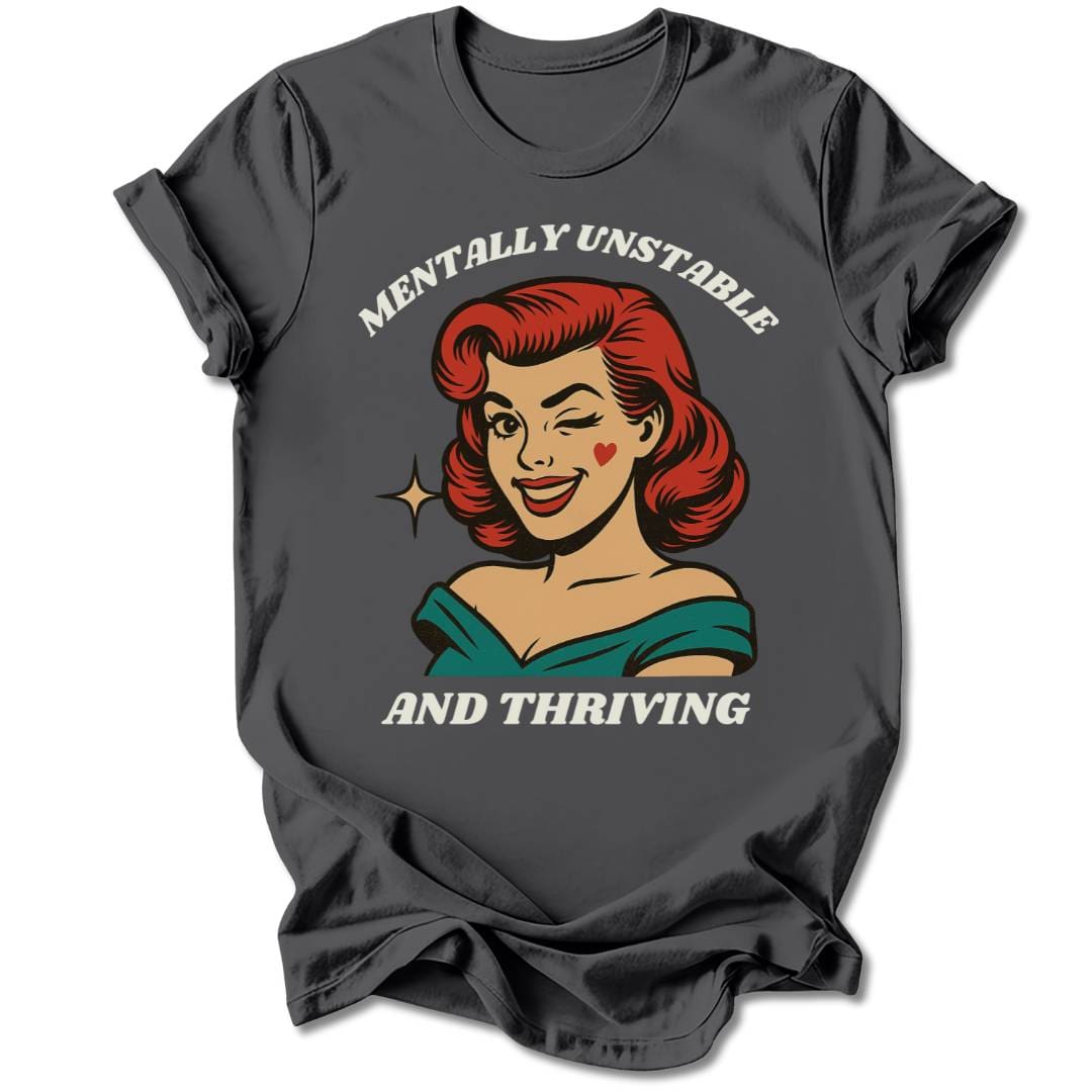 T-Shirt Charcoal / S MENTALLY UNSTABLE T-SHIRT