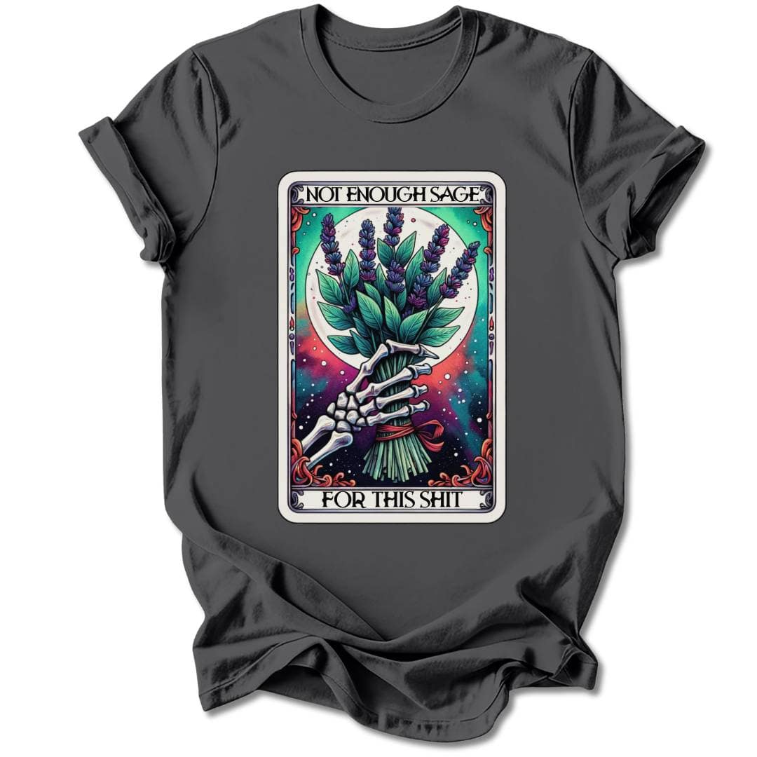 T-Shirt Charcoal / S NOT ENOUGH SAGE T-SHIRT