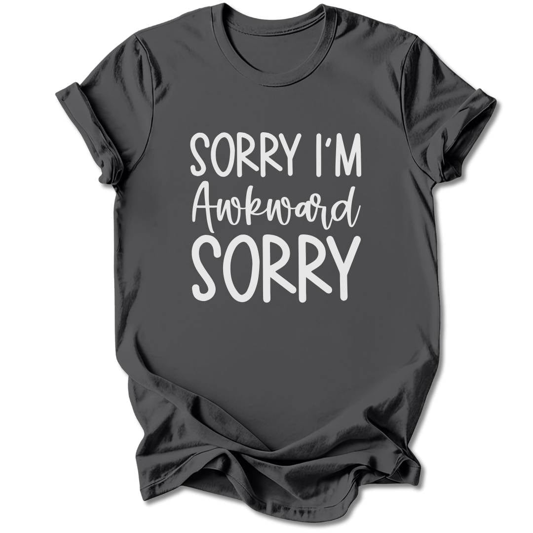 T-Shirt Charcoal / S Sorry I'm Awkward T-Shirt