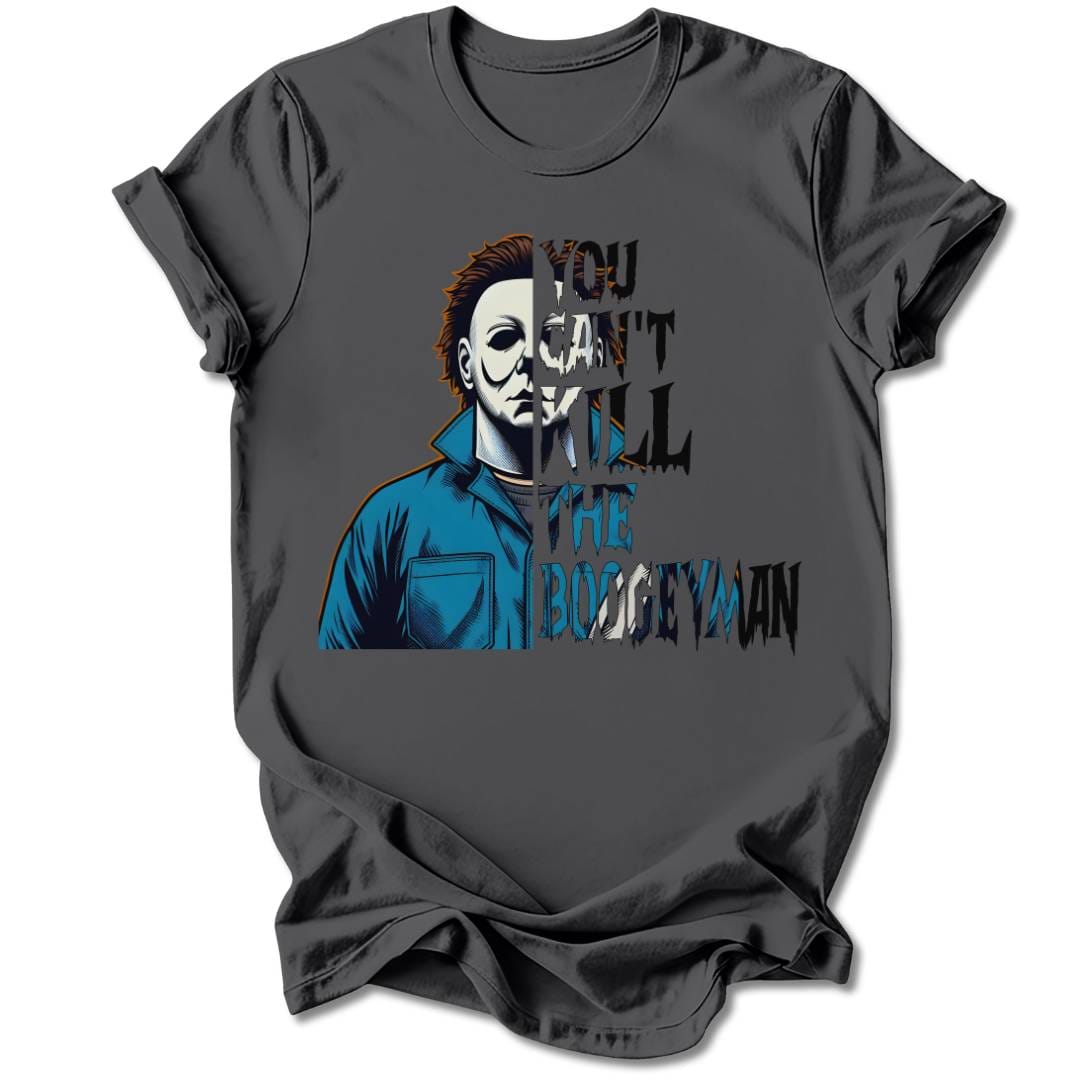 T-Shirt Charcoal / S You Can't Kill The Boogeyman T-Shirt