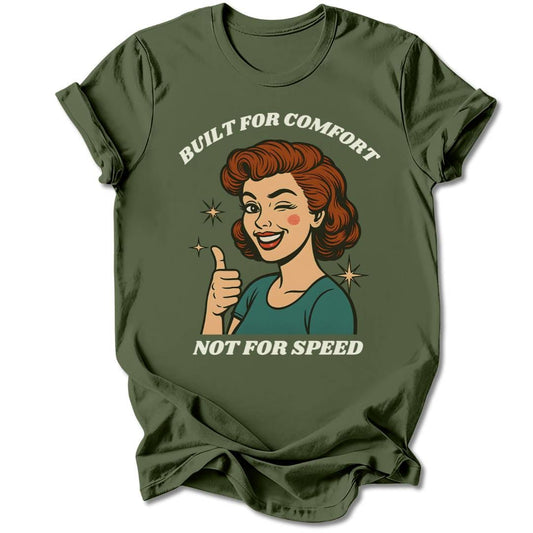 T-Shirt Military Green / S BUILT FOR COMFORT T-SHIRT
