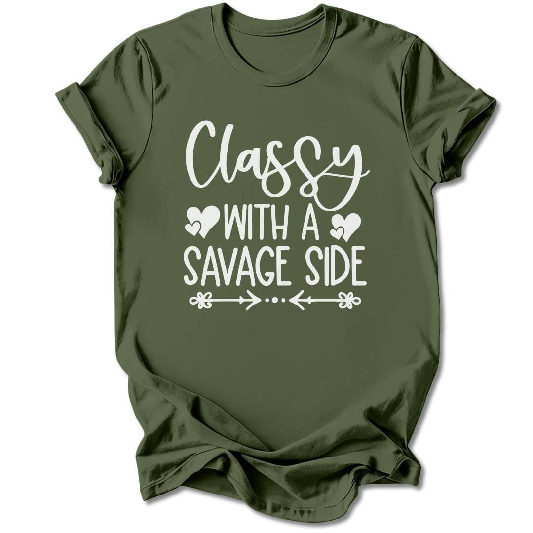 T-Shirt Military Green / S Classy With A Savage Side T-Shirt