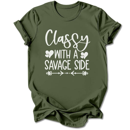 T-Shirt Military Green / S Classy With A Savage Side T-Shirt