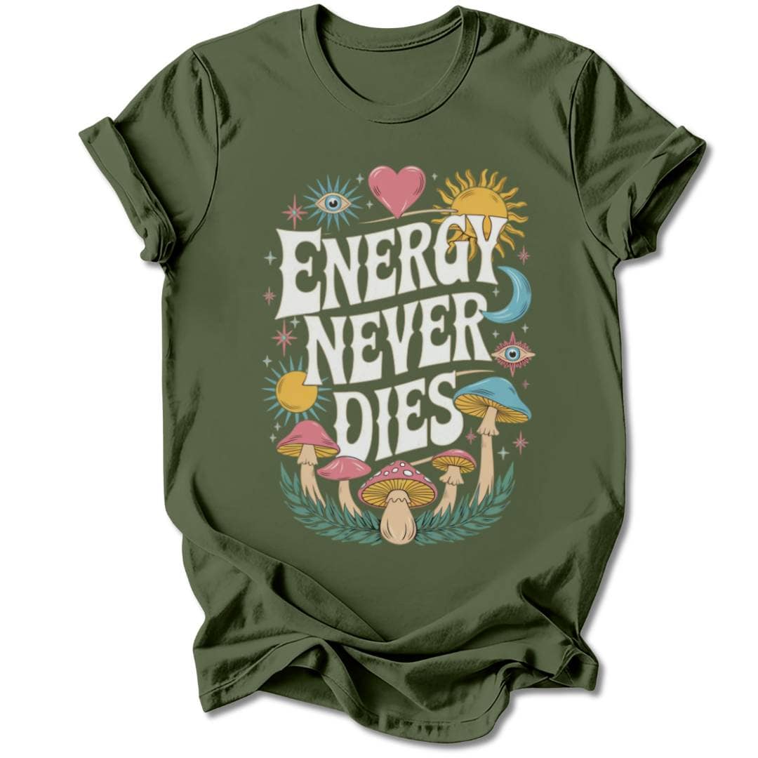 T-Shirt Military Green / S ENERGY NEVER DIES T-SHIRT