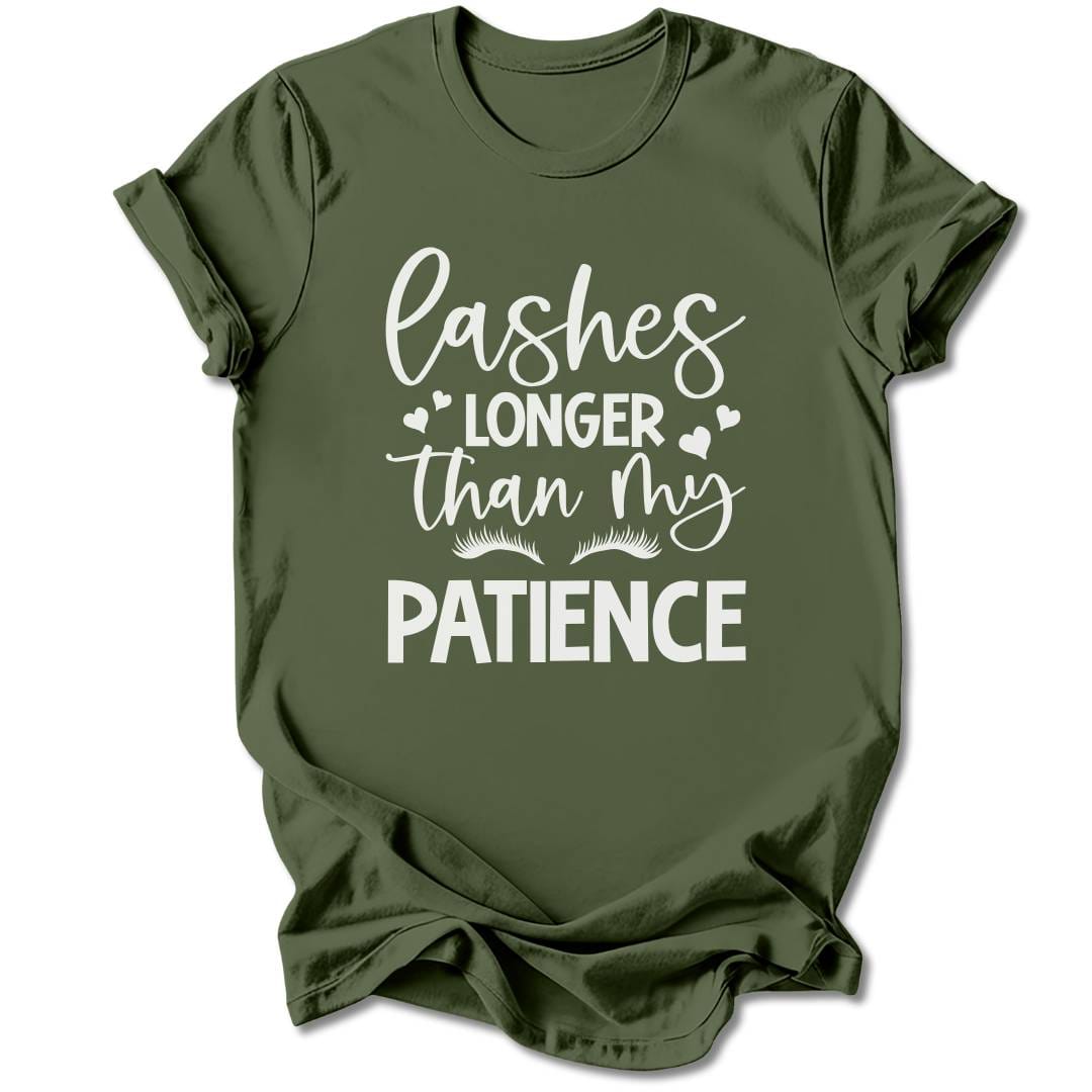 T-Shirt Military Green / S Lashes Longer Than My Patience T-Shirt