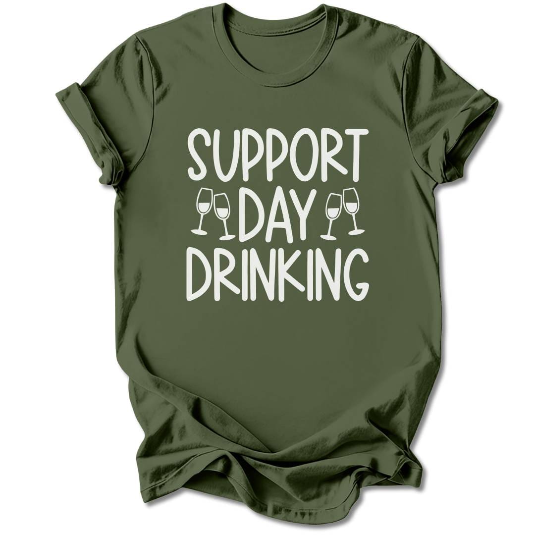 T-Shirt Military Green / S Support Day Drinking T-Shirt