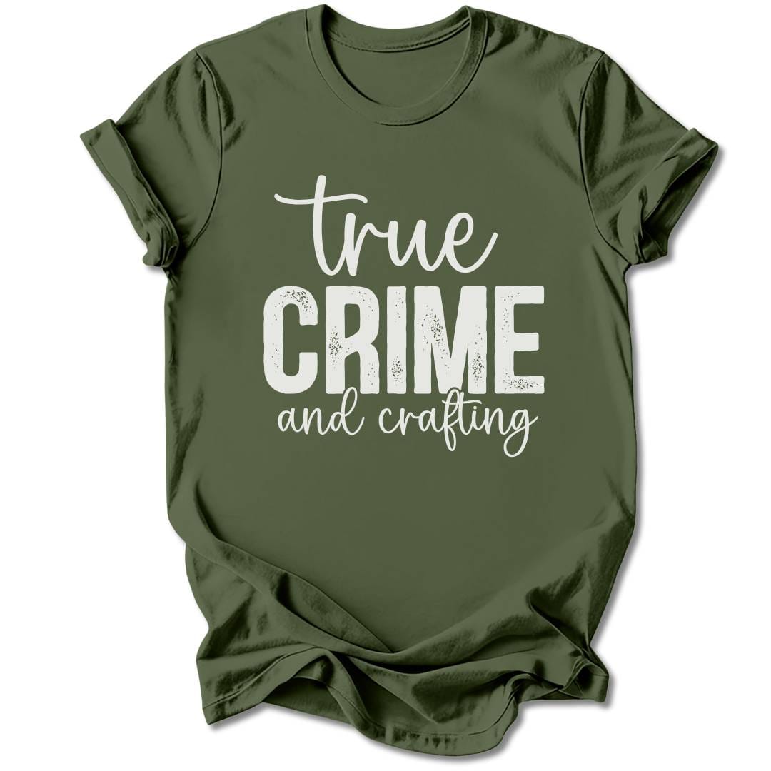 T-Shirt Military Green / S TRUE CRIME AND CRAFTING T-SHIRT