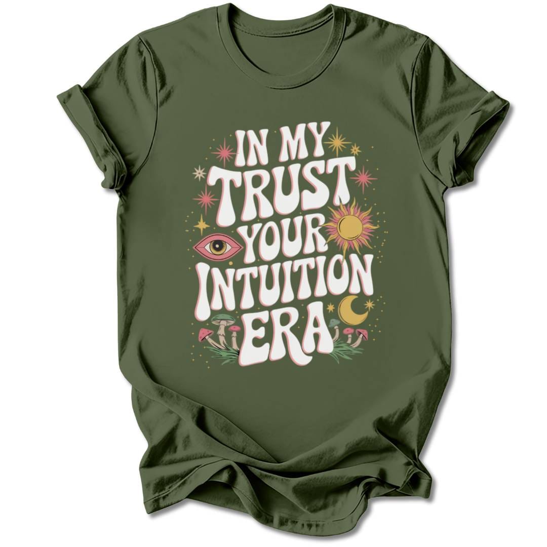 T-Shirt Military Green / S TRUST YOUR INTUITION T-SHIRT