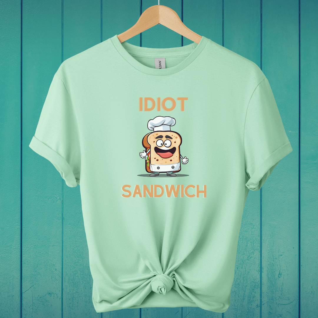 T-Shirt Mint Green / S Idiot Sandwich T-Shirt