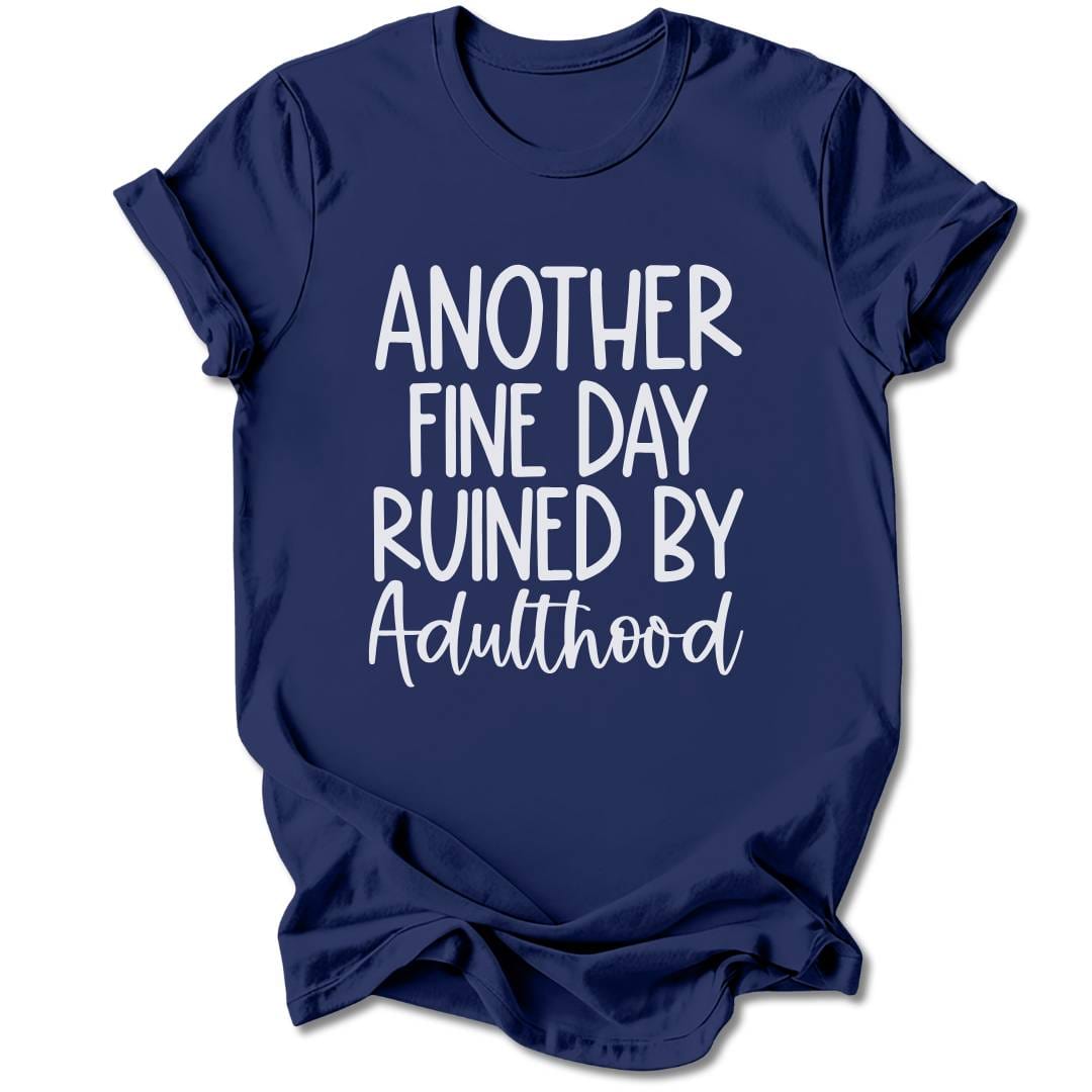 T-Shirt Navy / S Another Fine Day T-Shirt