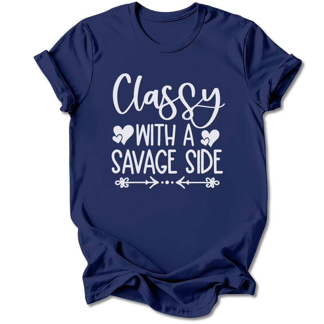 T-Shirt Navy / S Classy With A Savage Side T-Shirt