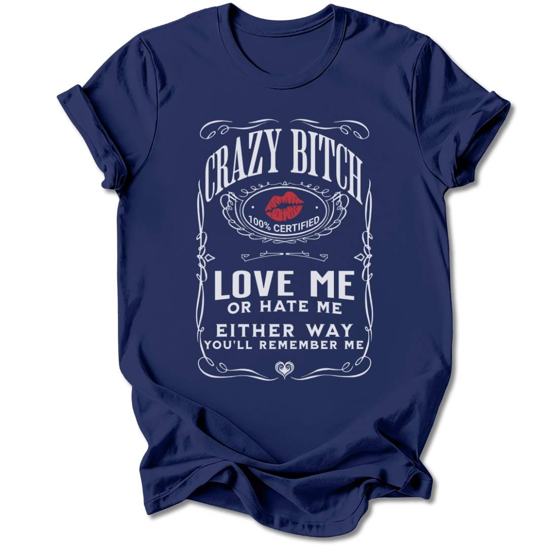 T-Shirt Navy / S CRAZY BITCH T-SHIRT
