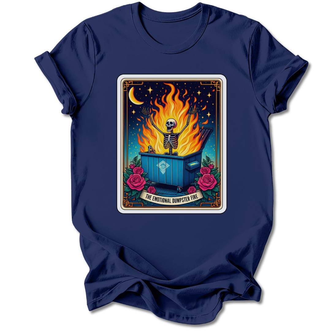 T-Shirt Navy / S EMOTIONAL DUMPSTER FIRE T-SHIRT