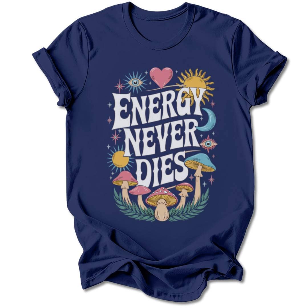 T-Shirt Navy / S ENERGY NEVER DIES T-SHIRT