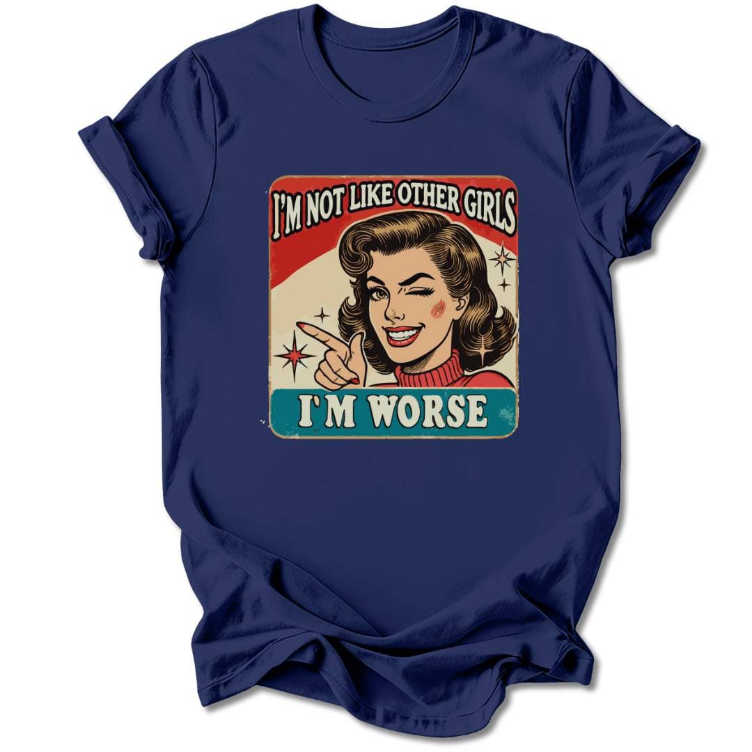 T-Shirt Navy / S I'M NOT LIKE OTHER GIRLS T-SHIRT