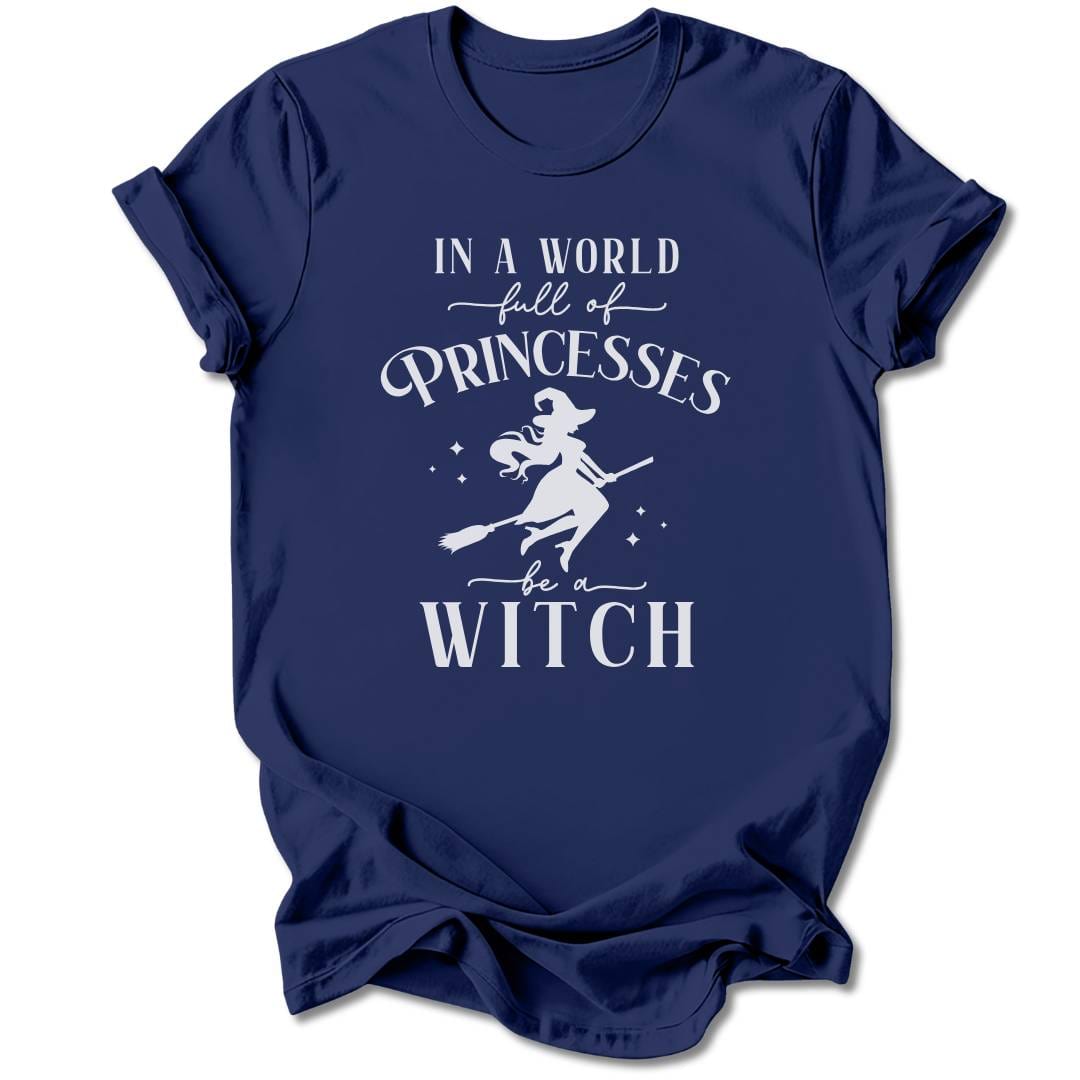 T-Shirt Navy / S IN A WORLD FULL OF PRINCESSES