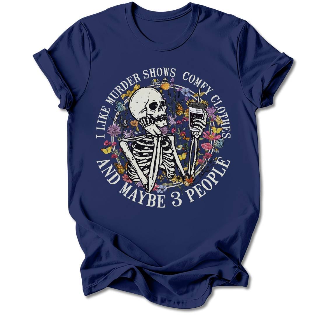 T-Shirt Navy / S MURDER SHOWS AND COMFY CLOTHES T-SHIRT