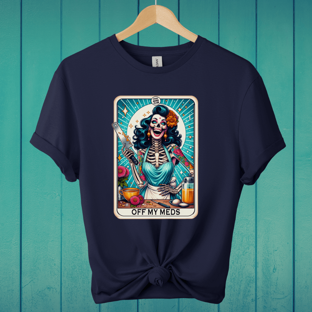 T-Shirt Navy / S Off My Meds Tarot T-Shirt