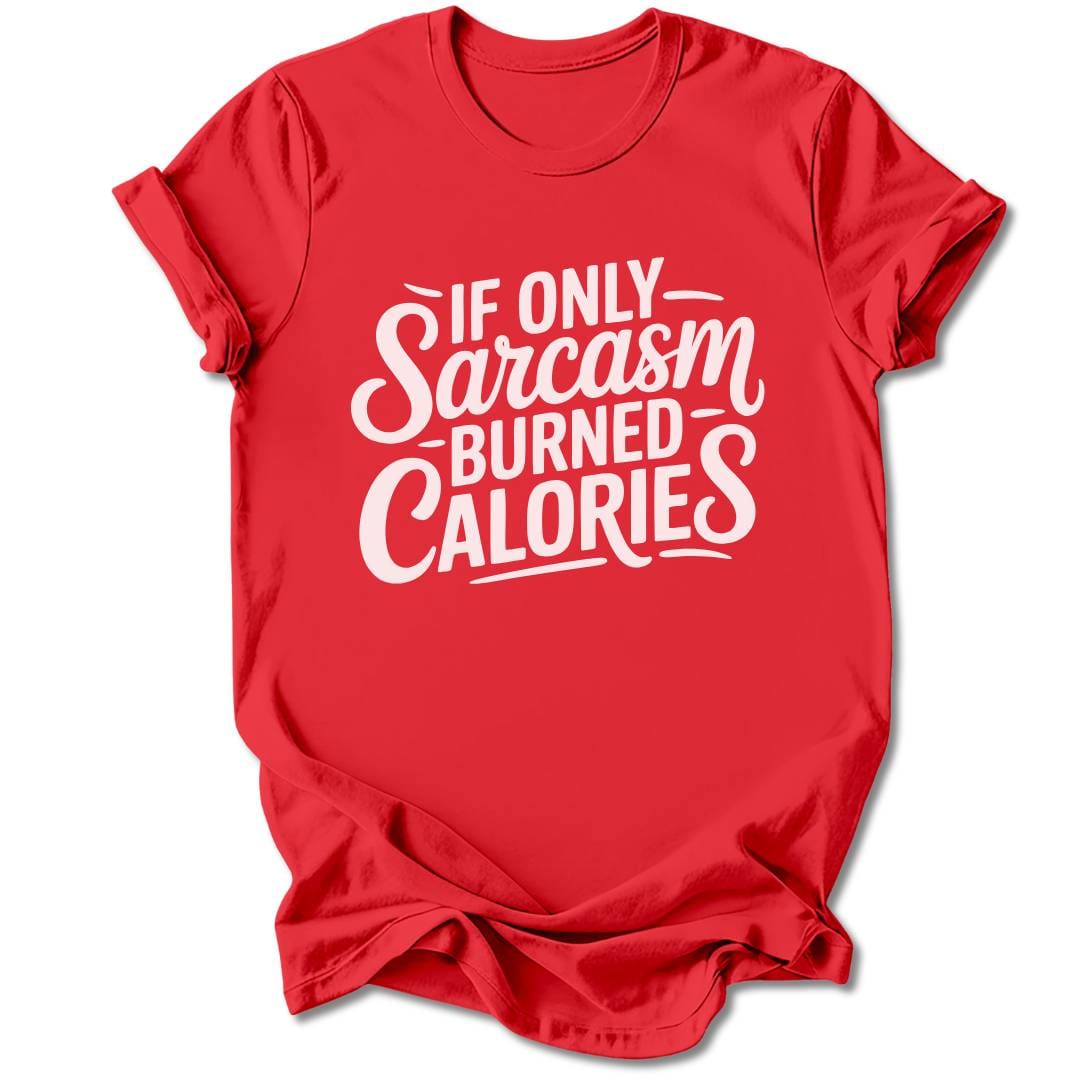 T-Shirt Red / M If Only T-Shirt