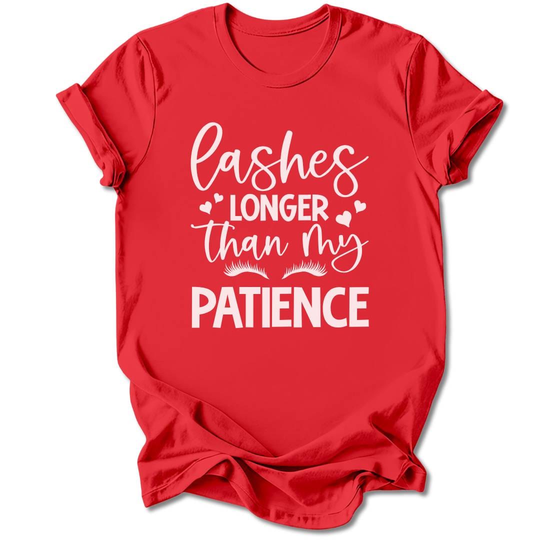 T-Shirt Red / M Lashes Longer Than My Patience T-Shirt