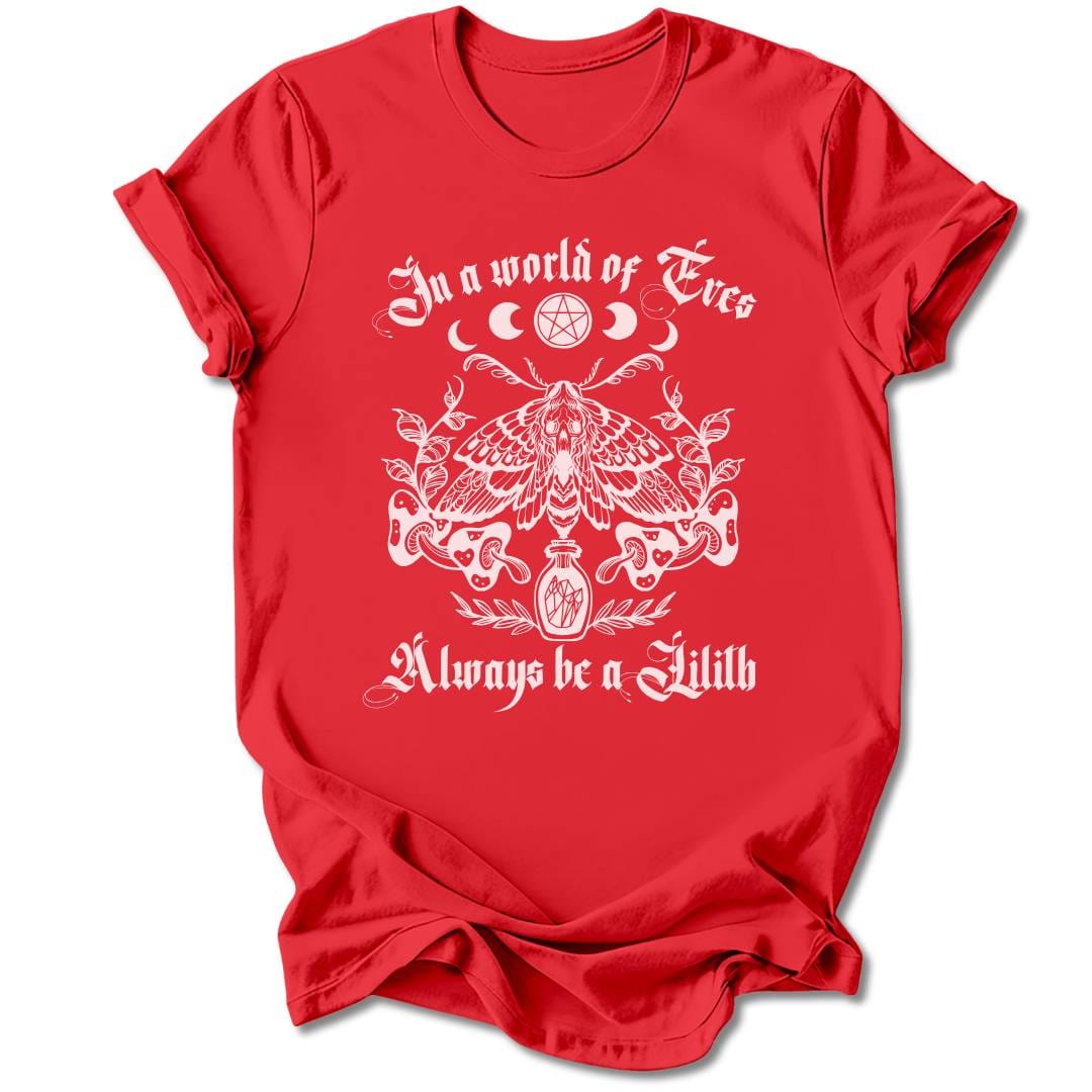 T-Shirt Red / S ALWAYS BE A LILITH T-SHIRT
