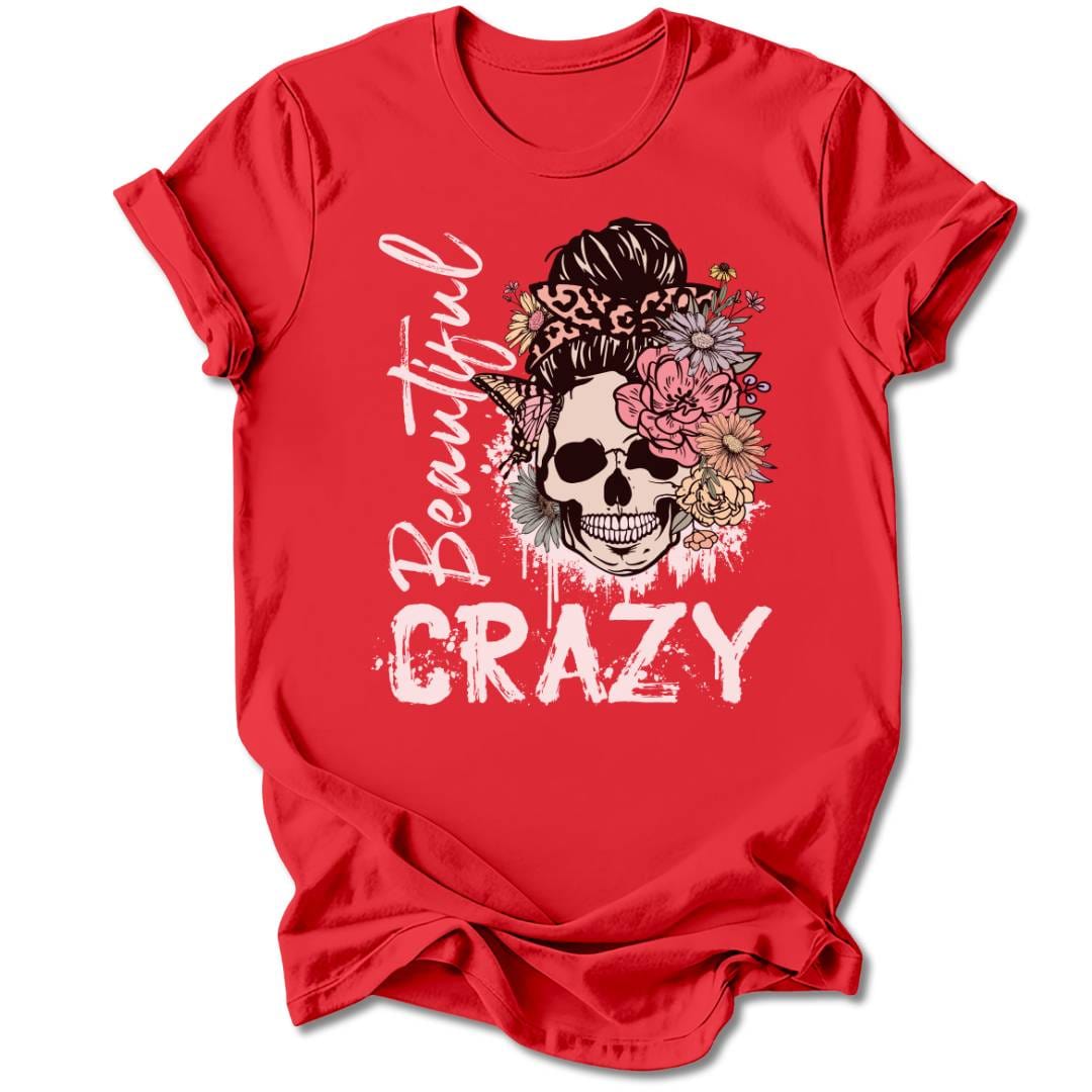 T-Shirt Red / S BEAUTIFUL CRAZY T-SHIRT