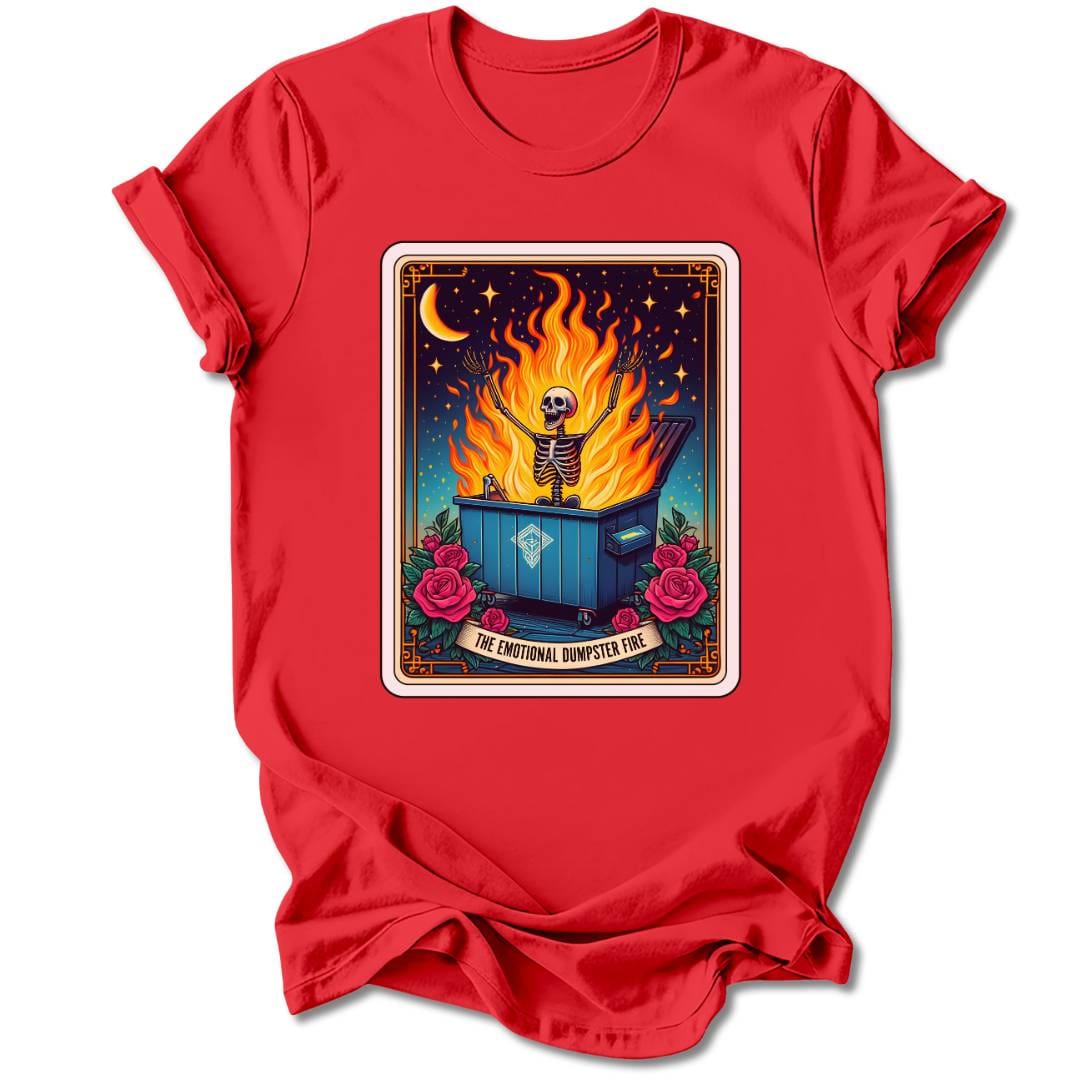 T-Shirt Red / S EMOTIONAL DUMPSTER FIRE T-SHIRT