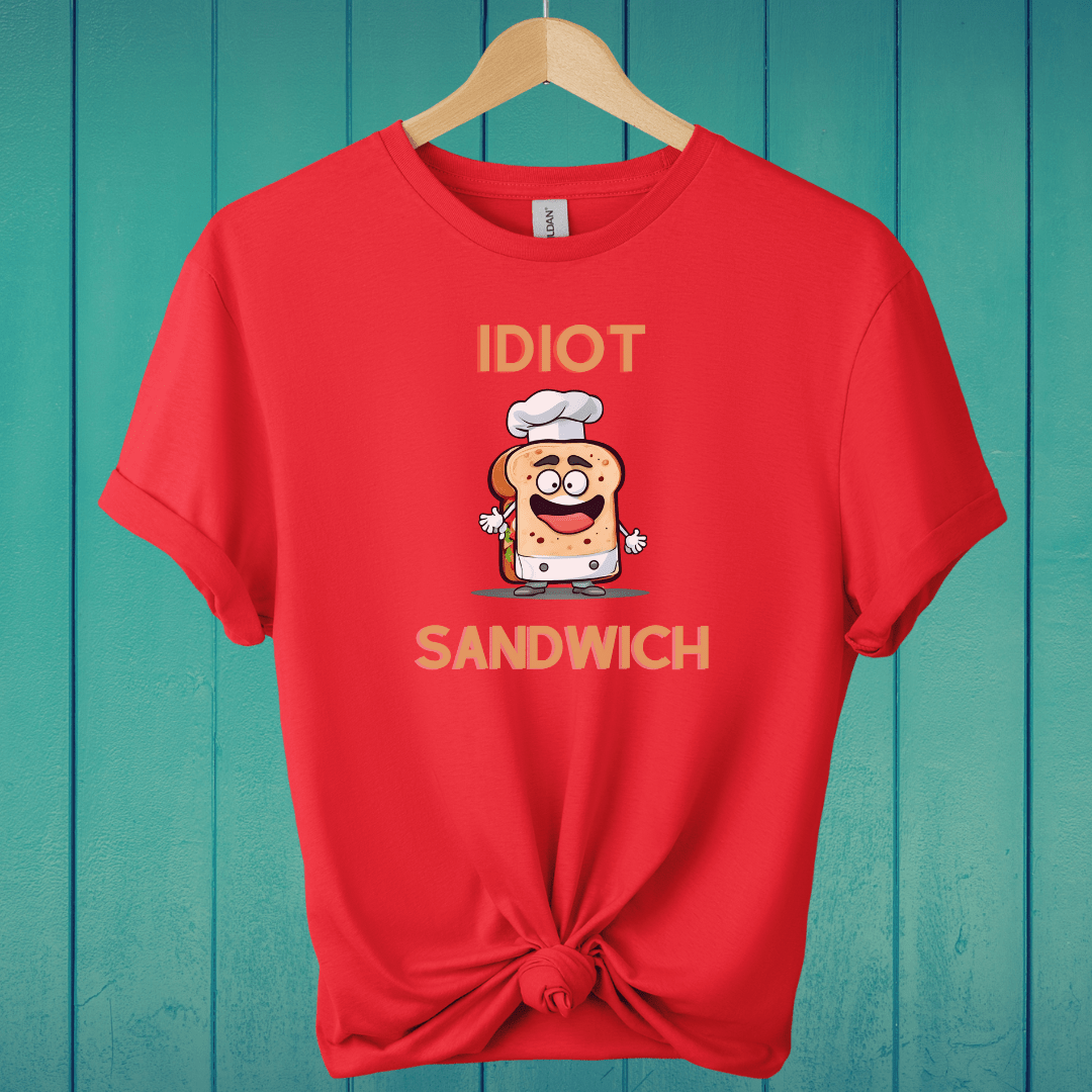 T-Shirt Red / S Idiot Sandwich T-Shirt