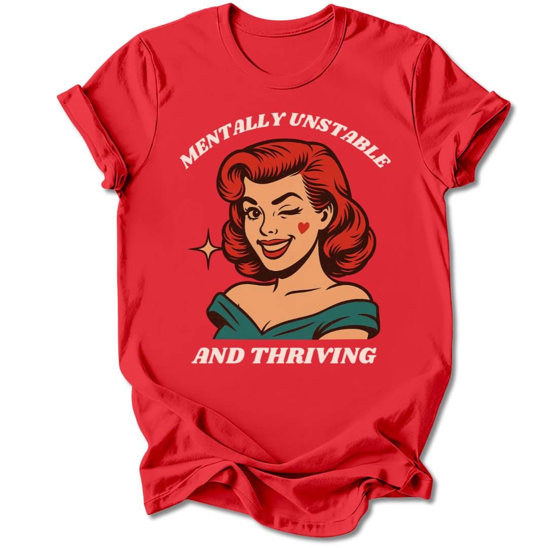 T-Shirt Red / S MENTALLY UNSTABLE T-SHIRT