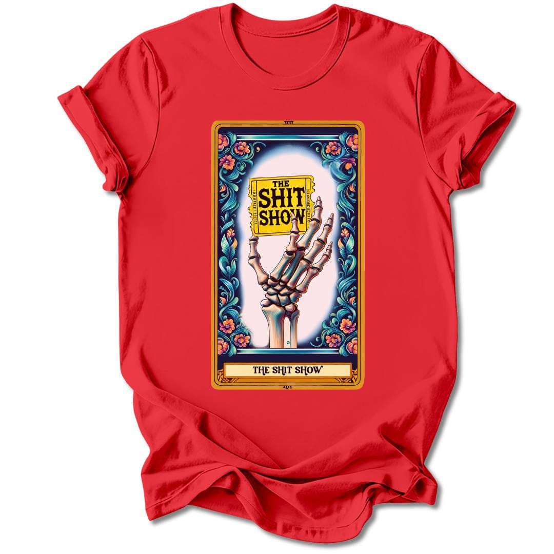 T-Shirt Red / S THE SH*T SHOW T-SHIRT