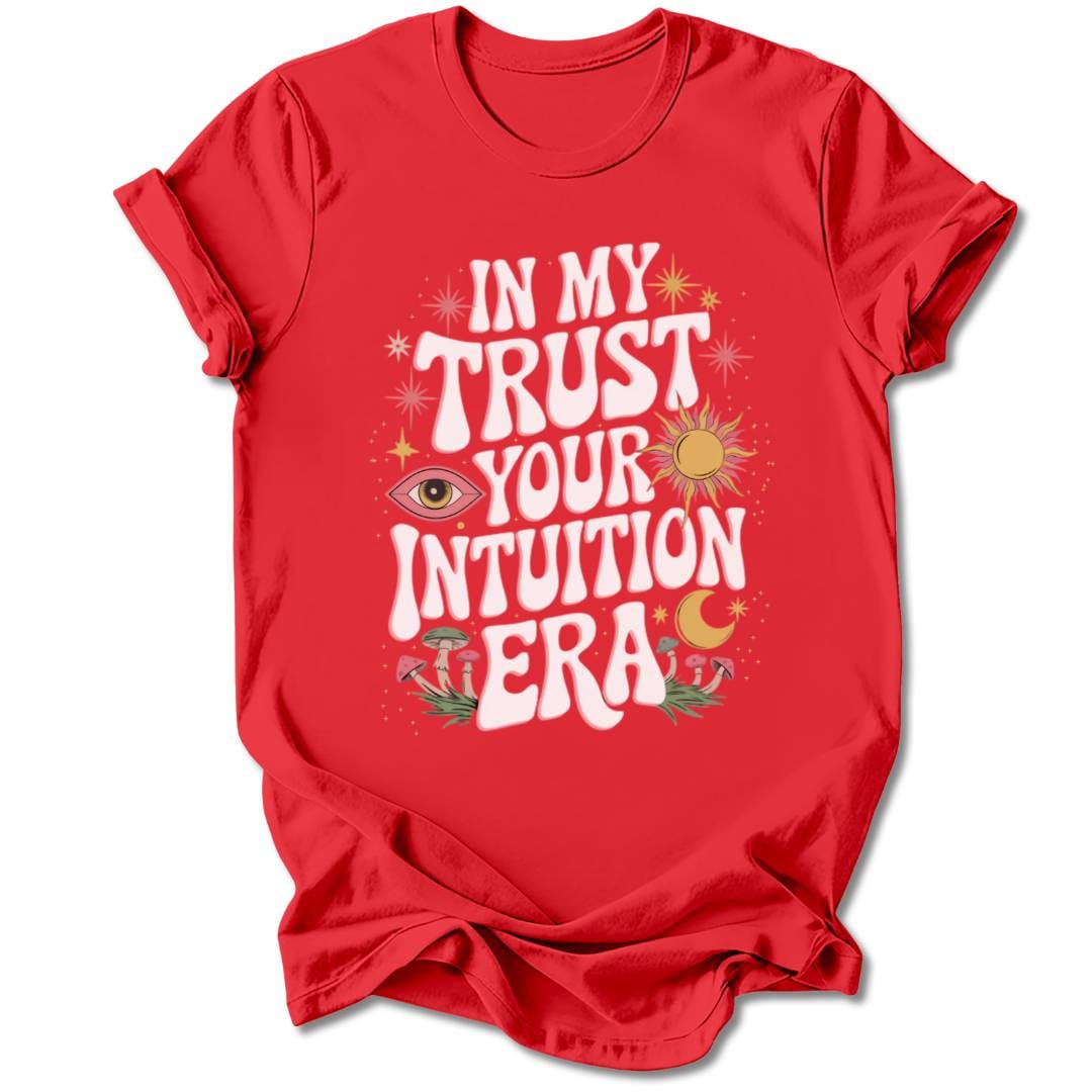T-Shirt Red / S TRUST YOUR INTUITION T-SHIRT