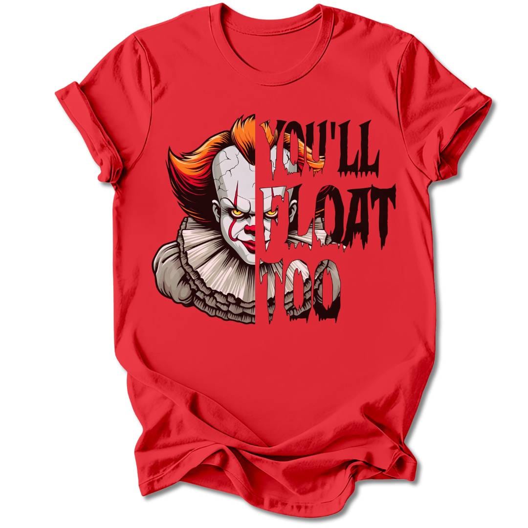 T-Shirt Red / S You'll Float Too T-Shirt