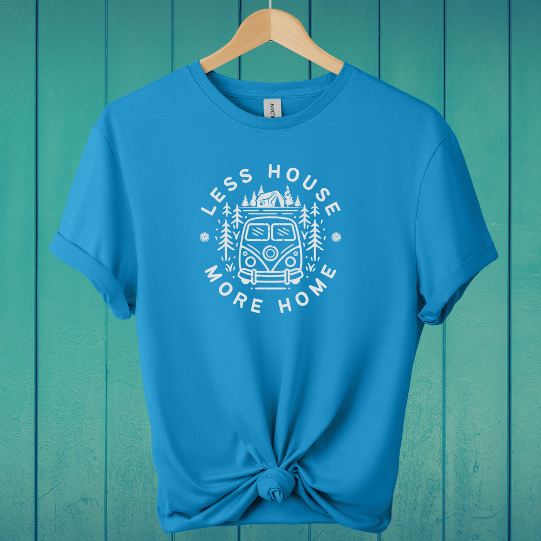 T-Shirt Sapphire / S Less House More Home T-Shirt