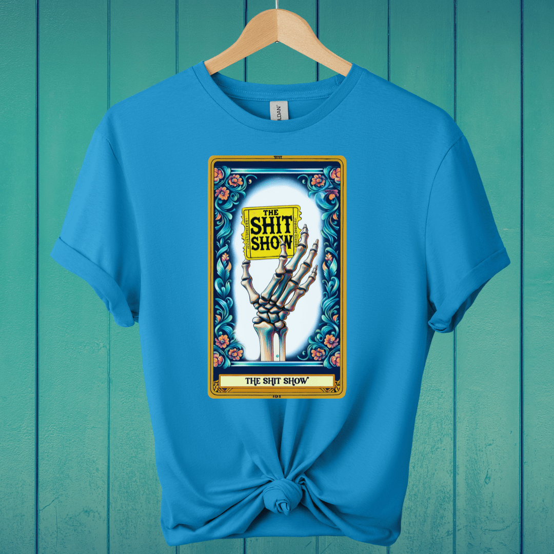 T-Shirt Sapphire / S The Sh*t Show Tarot T-Shirt