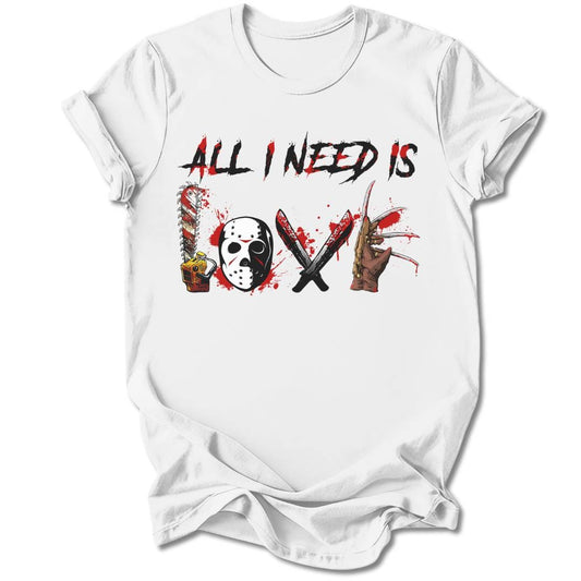 T-Shirt White / S ALL I NEED T-SHIRT